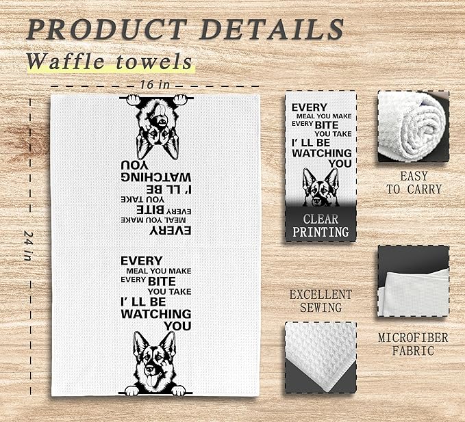 Funny Kitchen Towels, Every Meal You Make Every Bite You Take Dish Towels for Kitchen, German Shepherd Decorative Kitchen Towels, Dog Gifts for Women, German Shepherd Hand Towels for Bathroom