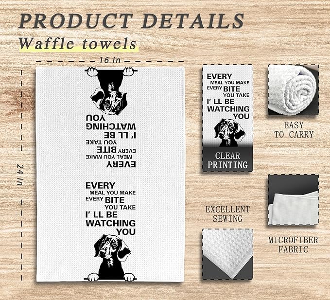 Every Meal You Make Every Bite You Take Dish Towels, Funny Kitchen Towels, Dachshund Decor, Dog Waffle Weave Kitchen Towel, Dog Mom Gifts for DogLovers, DachshundDog Hand Towels for Bathroom