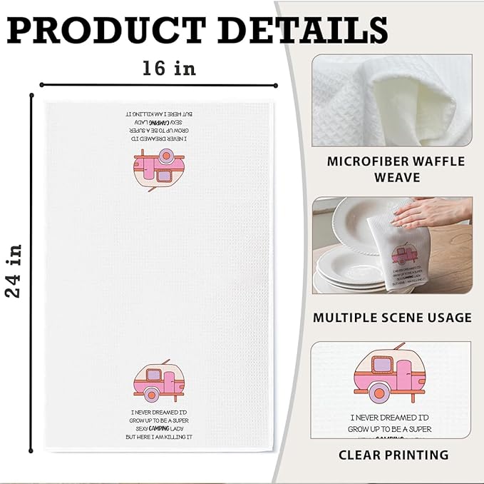 Funny Camping Kitchen Towels 16x24 Waffle Weave, I Never Dreamed I’d Grow Up to Be a Super Sexy Camping Lady Dish Towels, Camp RV Gifts for Women, Gifts for Campers