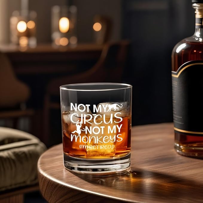 Not My Circus Not My Monkeys I'm Retired Whiskey Glass, Funny Retirement Gifts for Coworker, Christmas Birthday Thank You Gifts for Mom Dad, Appreciation Present for Men Women