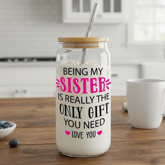 Cute Sister Birthday Gifts for Women,Sister's birthday Gifts from Sis,Being My Sister is Really The Only Gift You Need Glass Coffee Cups with Lids and Straws,Sis Gifts for Christmas,Thanksgiving -132