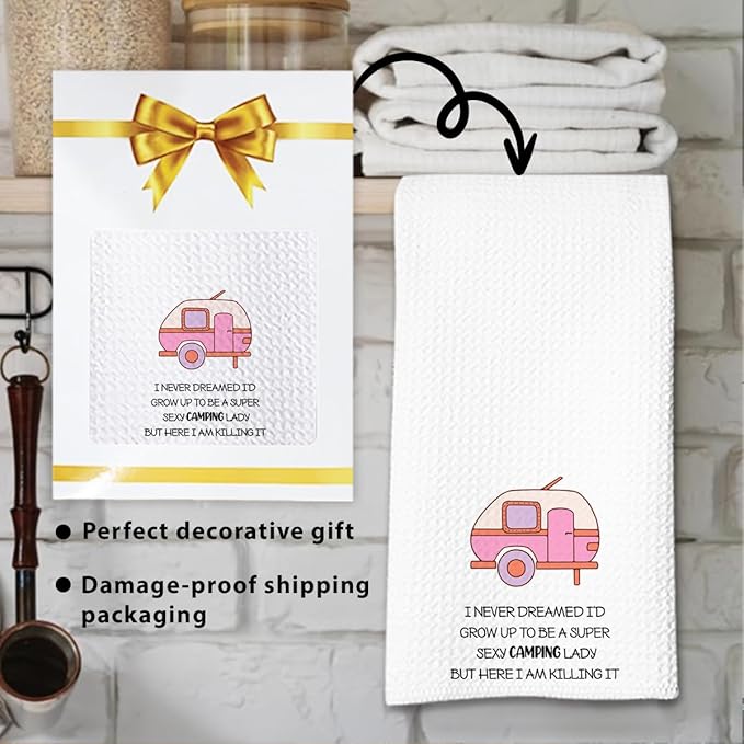 Funny Camping Kitchen Towels 16x24 Waffle Weave, I Never Dreamed I’d Grow Up to Be a Super Sexy Camping Lady Dish Towels, Camp RV Gifts for Women, Gifts for Campers