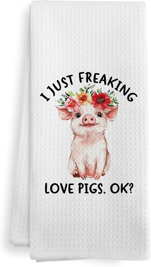 Funny Pig Kitchen Towels Stuff Gifts for Pig Lovers, Girly Farm Animals Kitchen Decor, Rusitic Cute I Just Freaking Love Pigs Decor Dish Hand Tea Towels for Bathroom Kitchen, 16x24 Inch