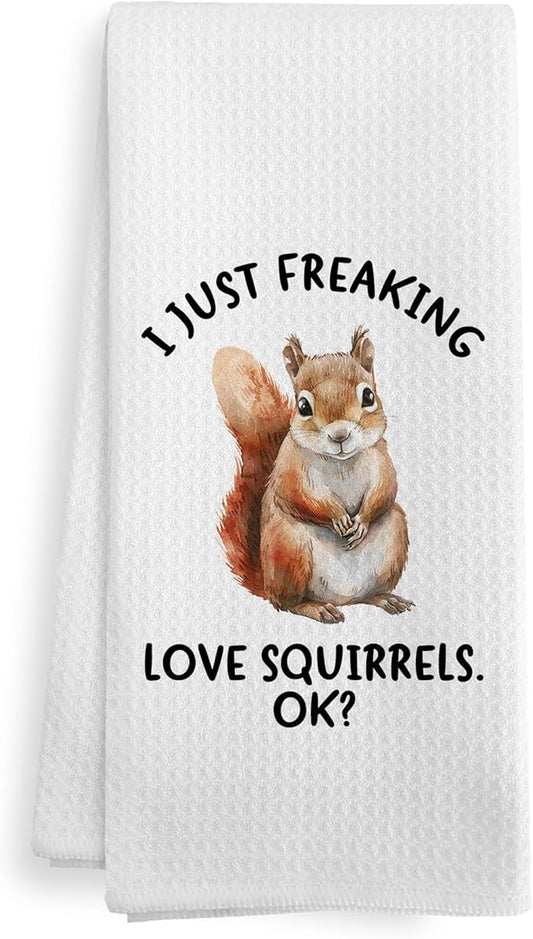 Funny Squirrel Fall Kitchen Towels Gifts, Woodsy Fall Squirrel Bathroom Decor for Home, Cute I Just Freaking Love Squirrels Decor Dish Hand Tea Towels for Bathroom Kitchen, 16x24Inch