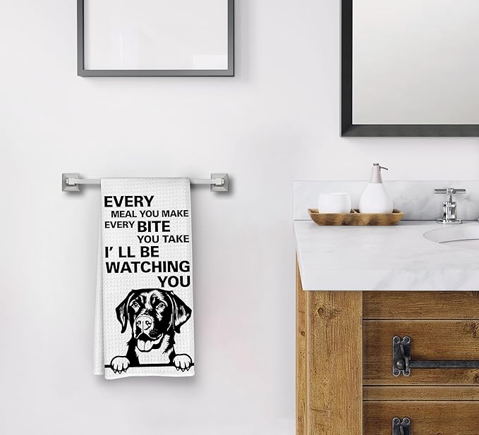 Every Meal You Make Every Bite You Take Dish Towels, Funny Kitchen Towels, DogDecorative Hand Towels, Dog Decor, Labrador Retriever DogGifts, Labrador Retriever Hand Towels for Bathroom