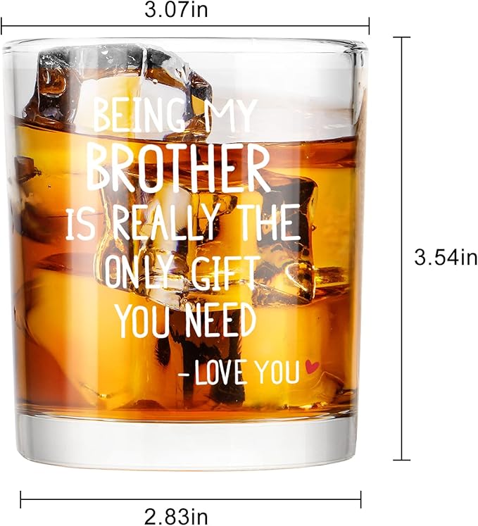 Futtumy Being My Brother Is Really The Only Gift You Need -Love You Whiskey Glass, Gifts for Brother, Brother Gifts from Sister Brother In Law, Brother Christmas Gifts, White Elephant Gifts