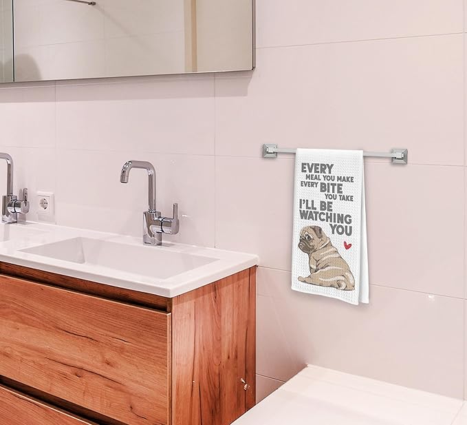 Cute Pug Kitchen Dish Towels - Every Meal You Make, Every Bite You Take - 16x24 Inches Dishcloth, Decorative Absorbent Hand Tea Bathroom Towels, Dog Lovers and Pug Mom Gifts