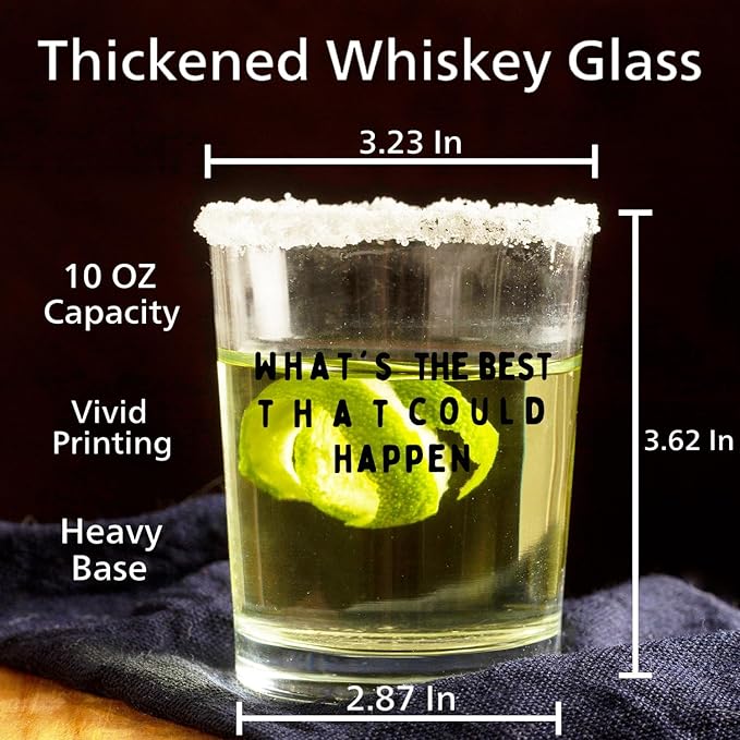 Whats the Best That Could Happen Whiskey Glasses 10 oz, Inspirational Gifts for Women Men, Motivational Quote Old Fashioned Rocks Glasses Cup for Drinking Scotch Bourbon Liquor