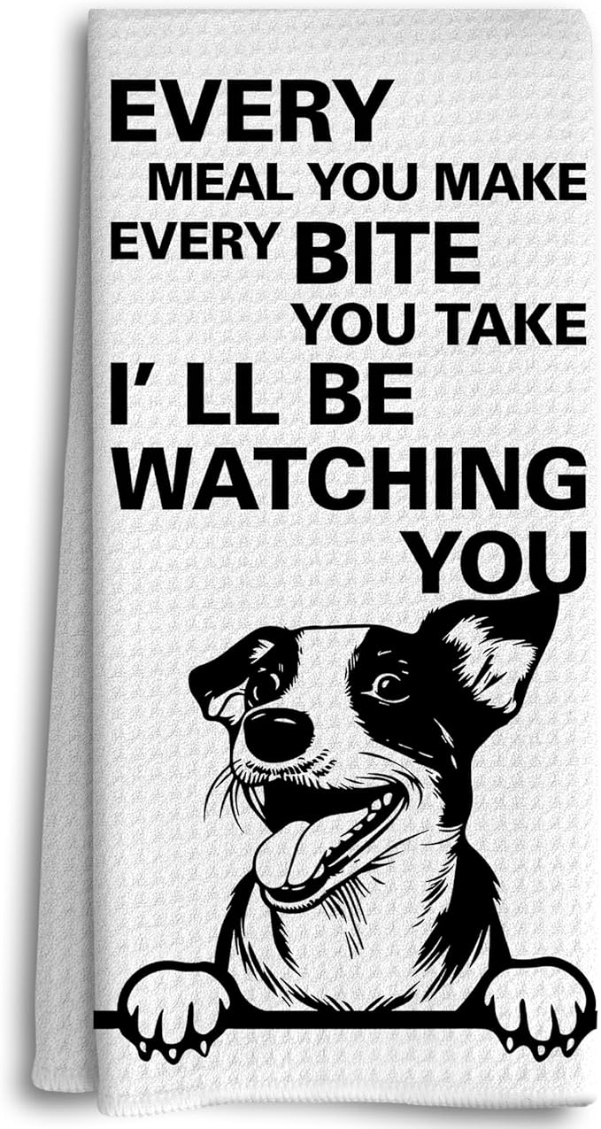 Every Meal You Make Every Bite You Take Kitchen Towels, Funny Hand Towels, Dog Decorative Dish Towels, Dog Decor, Jack Russell Terrier Gifts, Jack Russell Terrier Hand Towels for Bathroom