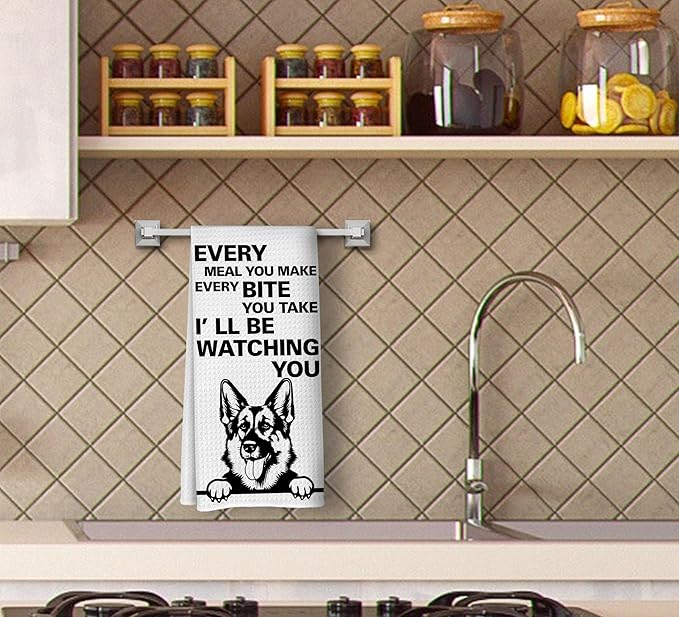 Funny Kitchen Towels, Every Meal You Make Every Bite You Take Dish Towels for Kitchen, German Shepherd Decorative Kitchen Towels, Dog Gifts for Women, German Shepherd Hand Towels for Bathroom