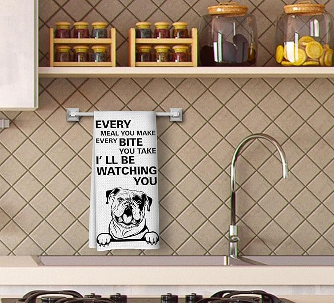 Every Meal You Make Every Bite You Take Dish Towels, Funny Tea Towels, English Bulldog Decor, Dog Decorative KitchenTowels,Dog Gifts for DogMom Women, English Bulldog Hand Towels for Bathroom