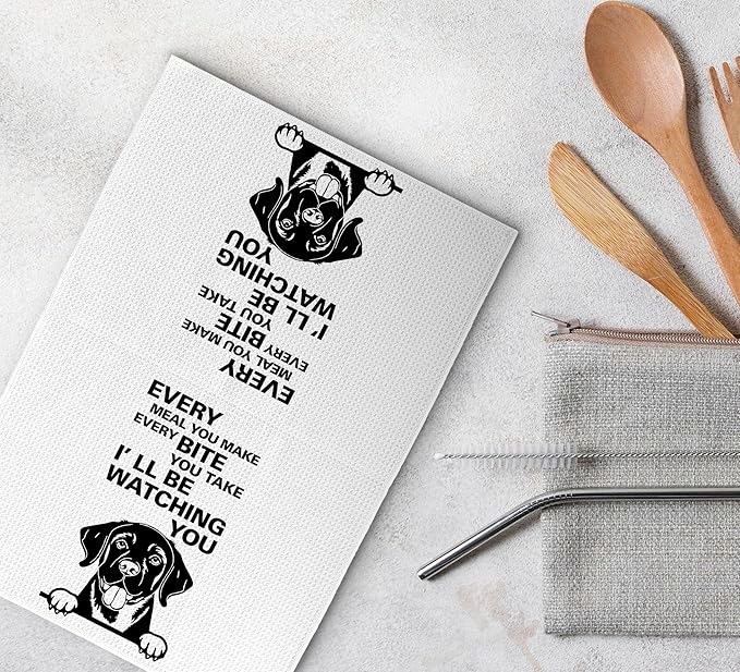 Funny Kitchen Towels - Every Meal You Make Every Bite You Take Dish Towels, Dog Kitchen Decor, Decorative Hand Towels for Bathroom, Labrador Retriever Gifts for Women
