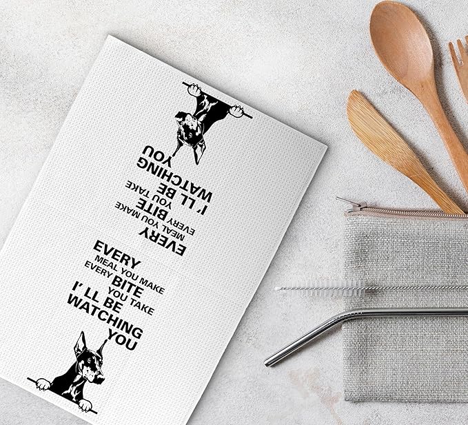 Every Meal You Make Every Bite You Take Dish Towels, Funny Tea Towels, Dog Kitchen Decor, Dog Decorative Kitchen Towels, Doberman Gifts for DogOwners, DobermanDog Hand Towels for Bathroom